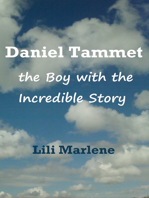 Title details for Daniel Tammet by Lili Marlene - Available